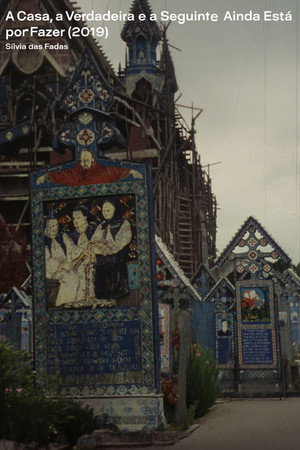 The House, The True One and The One That Follows, Is Yet to be Built