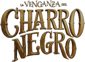 La Venganza del Charro Negro