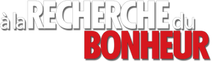 À la recherche du bonheur
