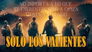 Héroes en el infierno (Only the Brave)