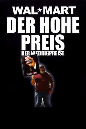 Poster Wal Mart - Der Hohe Preis der Niedrigpreise 2005