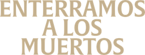 Logo de Enterramos a los muertos (2025) Latino