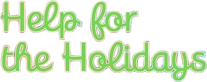 Help for the Holidays