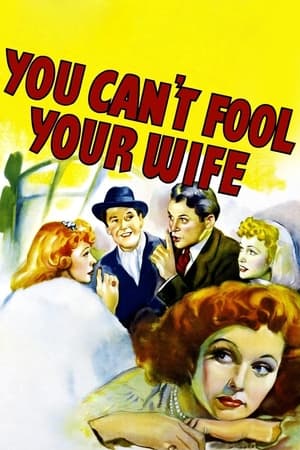 Poster You Can't Fool Your Wife (1940)