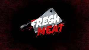 Fresh Meat