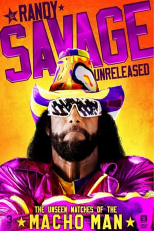Poster Randy Savage Unreleased: The Unseen Matches of The Macho Man 2018