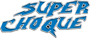 Super Choque