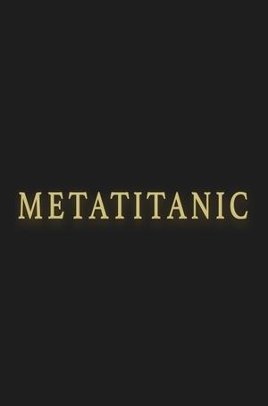 Metatitanic film complet