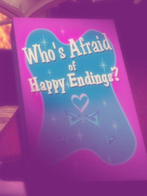Who's Afraid of Happy Endings? (2007)
