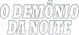O Demônio da Noite — Logos 1