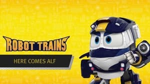 Robot Trains Here Comes Alf