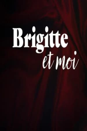 Poster Brigitte et moi (2007)