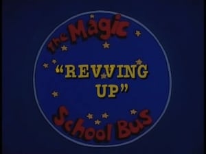 The Magic School Bus Revving Up