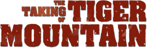 The Taking of Tiger Mountain
