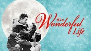 It’s a Wonderful Life (1946)