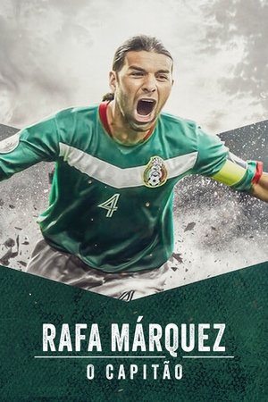 Image Rafa Márquez: El Capitán