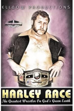 Image Harley Race: The Greatest Wrestler on God's Green Earth