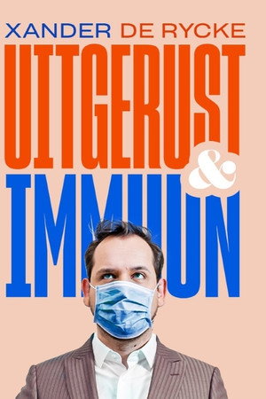 Xander De Rycke: Uitgerust & Immuun 3