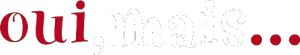 Oui, mais... — Logos 1