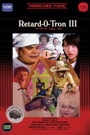 Retard-O-Tron Video Mixtape Vol. 3