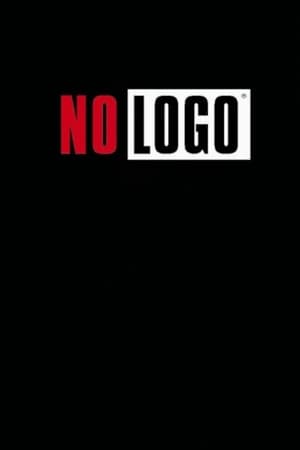 No Logo: Taking Aim at the Brand Bullies poster