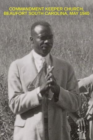 Commandment Keeper Church, Beaufort South Carolina, May 1940 film complet