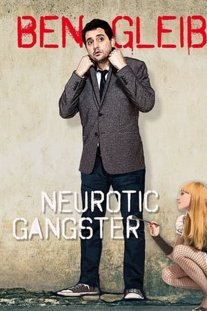Poster Ben Gleib: Neurotic Gangster 2016