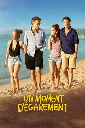 Click for trailer, plot details and rating of Un Moment D'egarement (2015)