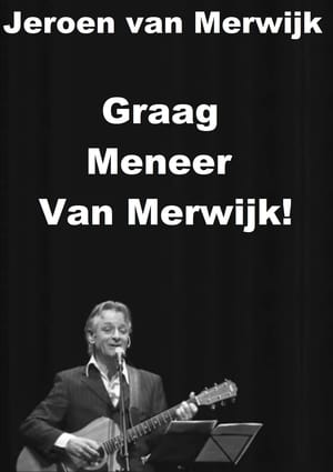 Image Jeroen van Merwijk: Graag Meneer Van Merwijk!