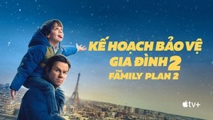 Kế Hoạch Bảo Vệ Gia Đình 2