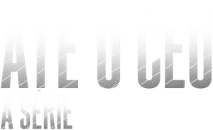Até o Céu: A Série — Logos 3
