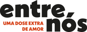 Entre Nós: Uma Dose Extra de Amor