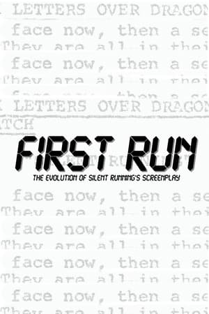 Poster First Run: The Evolution Of Silent Running's Screenplay (2020)