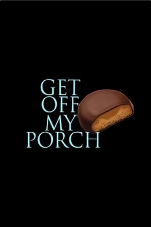 Poster Get Off My Porch (2010)