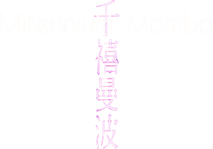 Millennium Mambo — Logos 4