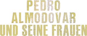 Almodóvar, todo sobre ellas