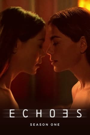 Echoes: Staffel 1