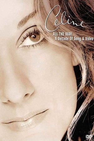 Céline Dion - All the Way... A Decade of Song and Video