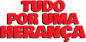 Tudo por uma Herança