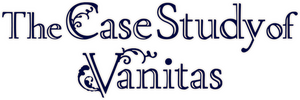 The Case Study of Vanitas