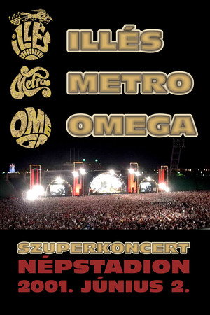 Szuperkoncert: Illés - Metro - Omega 2