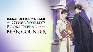 Isekai Office Worker: The Other World’s Books Depend on the Bean Counter