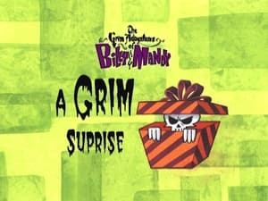 The Grim Adventures of Billy and Mandy A Grim Surprise