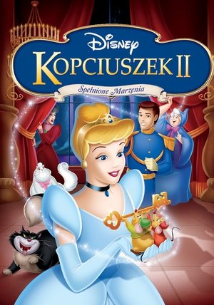 Kopciuszek II: Spełnione marzenia cały film online