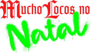 Mucho Locos no Natal