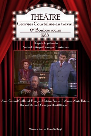 Poster Georges Courteline au travail & Boubouroche (1985)