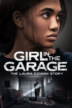 Image The Girl in the Garage: The Laura Cowan Story