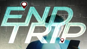 End Trip (2018) izle