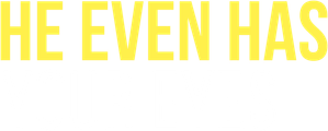 He Even Has Your Eyes