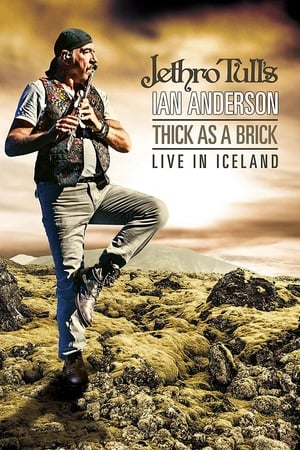 Poster Jethro Tull's Ian Anderson - Thick As A Brick Live In Iceland (2014)